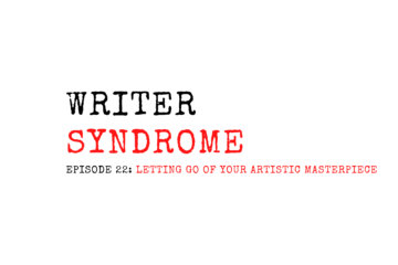 Writer Syndrome Episode 22