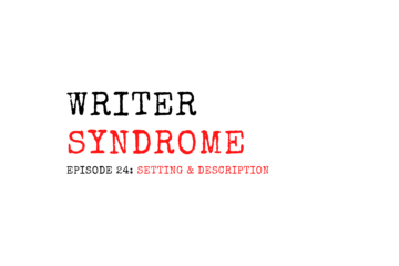 Writer Syndrome Episode 24